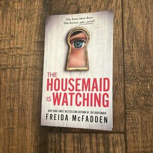 The Housemaid is Watching by Freida McFadden
